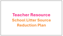 This includes answers for the worksheet on school litter source reduction.